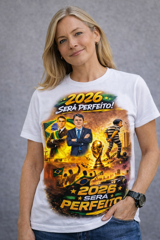 Camiseta 2026 Será Perfeito - Versão Homenagem Flávio Bolsonaro e Tarcisio + Copa do Mundo + GTA VI - Quality Unissex