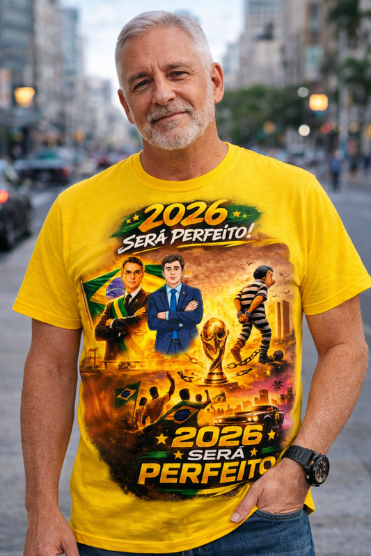 Camiseta 2026 Será Perfeito - Versão Homenagem Flávio Bolsonaro e Nikolas Ferreira + Copa do Mundo + GTA VI - Quality Unissex