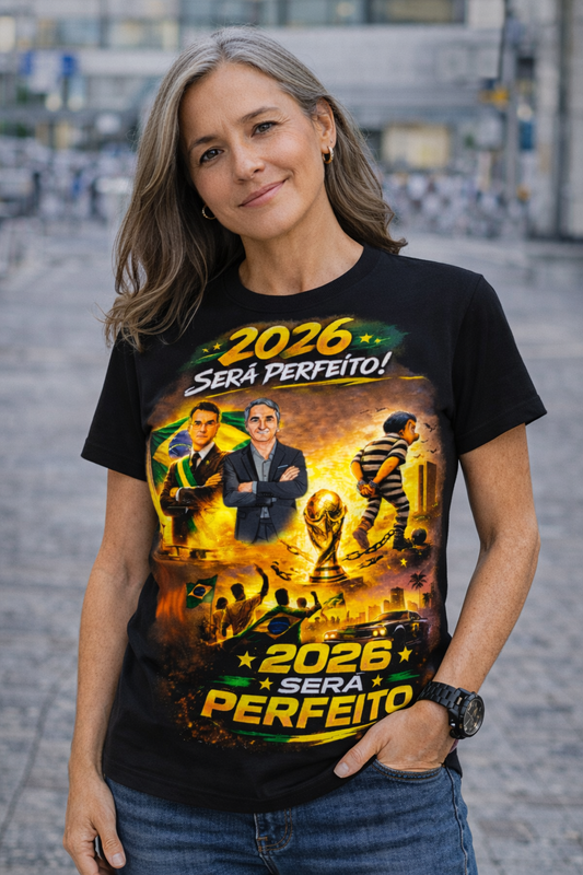 Camiseta 2026 Será Perfeito - Versão Homenagem Flávio Bolsonaro e Renato Bolsonaro + Copa do Mundo + GTA VI - Quality Unissex