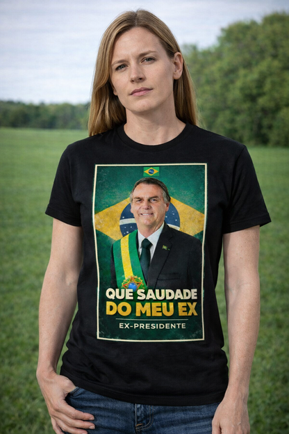 Camiseta Saudade do Meu Ex-Presidente - Homenagem a Bolsonaro - Quality Unissex